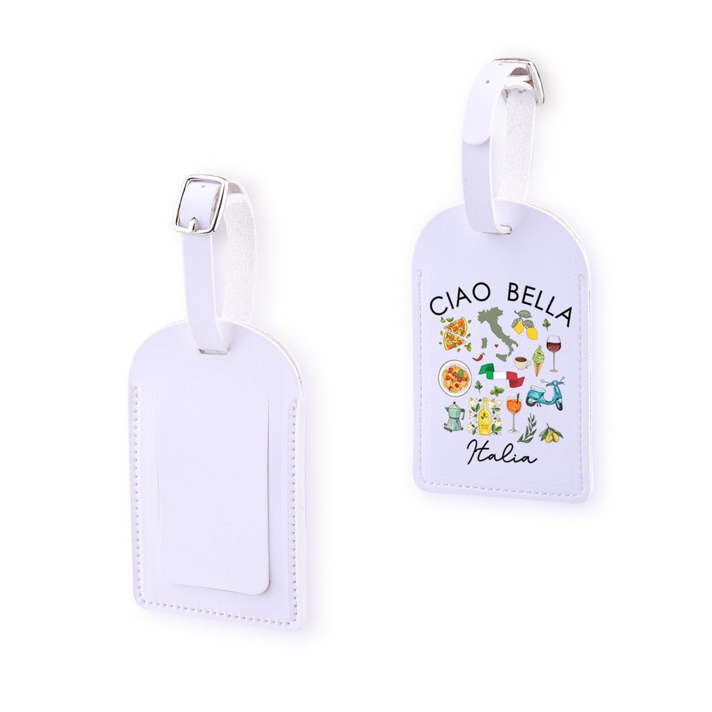 Italy Travel Baggage Bag Ciao Bella Italia Inspire Luggage Tag Italian Food Lover Gift Italy Vacation Souvenir Baggage Tag (CiaoItalia-tag)